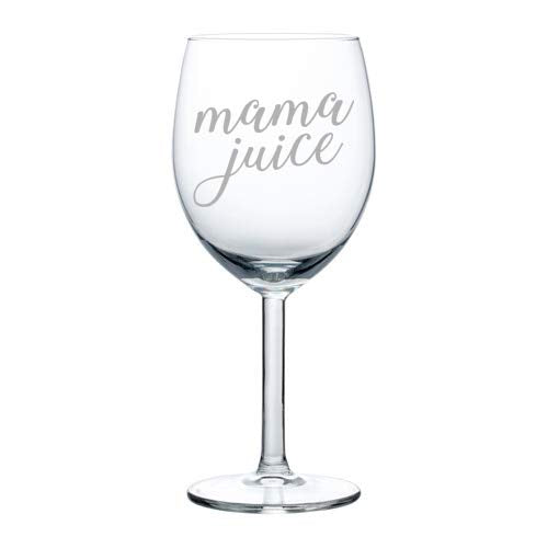 Wine Glass Goblet Mama Juice Mom Funny (10 oz)
