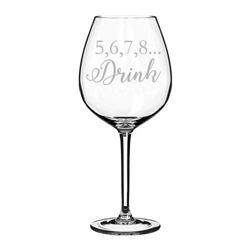 Wine Glass Goblet 5,6,7,8 Drink Funny Dance Dancer Teacher Mom (20 oz Jumbo)