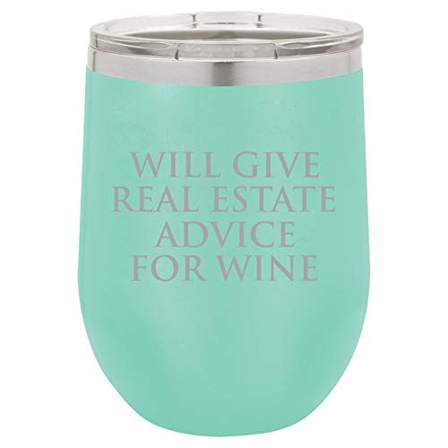 12 oz Double Wall Vacuum Insulated Stainless Steel Stemless Wine Tumbler Glass Coffee Travel Mug With Lid Will Give Real Estate Advice For Wine Funny Realtor Real Estate Agent Broker (Teal)