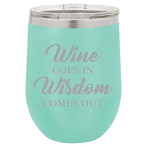 12 oz Double Wall Vacuum Insulated Stainless Steel Stemless Wine Tumbler Glass Coffee Travel Mug With Lid Wine Goes In Wisdom Comes Out Funny (Teal)
