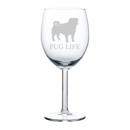 Wine Glass Goblet Funny Pug Life (10 oz)