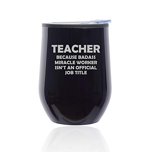 Stemless Wine Tumbler Coffee Travel Mug Glass With Lid Teacher Miracle Worker Job Title Funny (Midnight Black)