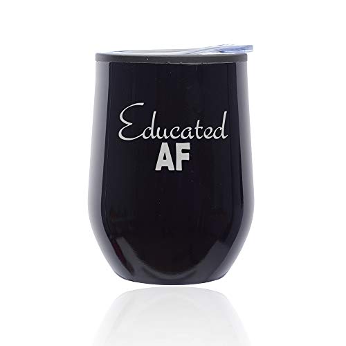Stemless Wine Tumbler Coffee Travel Mug Glass With Lid Educated AF Funny Student Graduate Graduation (Midnight Black)