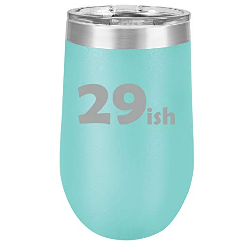 16 oz Double Wall Vacuum Insulated Stainless Steel Stemless Wine Tumbler Glass Coffee Travel Mug With Lid 29ish 30th Birthday Funny (Teal)