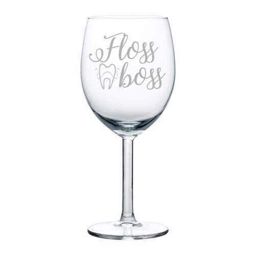 Wine Glass Goblet Floss Boss Dentist Dental Hygienist (10 oz)