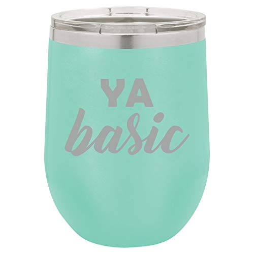 12 oz Double Wall Vacuum Insulated Stainless Steel Stemless Wine Tumbler Glass Coffee Travel Mug With Lid Ya Basic Funny (Teal)