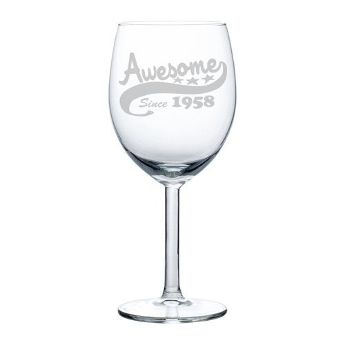 Wine Glass Goblet Funny 60th Birthday Awesome Since 1958 (10 oz)