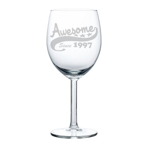 Wine Glass Goblet Funny 21st Birthday Awesome Since 1997 (10 oz)