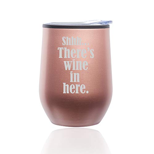Stemless Wine Tumbler Coffee Travel Mug Glass With Lid Shhh There's Wine In Here (Rose Gold)