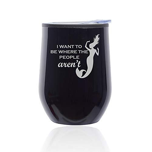 Stemless Wine Tumbler Coffee Travel Mug Glass With Lid I Want To Be Where The People Aren't Mermaid (Midnight Black)