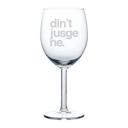 Wine Glass Goblet Funny Don't Judge Me (10 oz),MIP