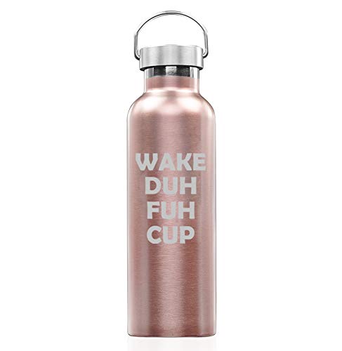 Rose Gold Double Wall Vacuum Insulated Stainless Steel Tumbler Travel Mug Wake Duh Fuh Cup (25 oz Water Bottle)