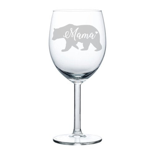 Wine Glass Goblet Mom Mother Mama Bear (10 oz)