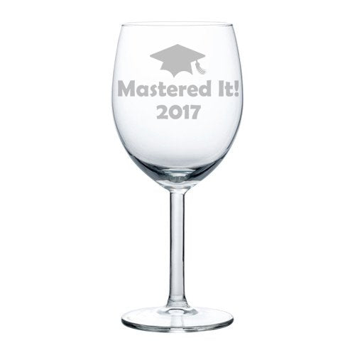 Wine Glass Goblet Funny Class of 2017 Graduation Masters Mastered It (10 oz)
