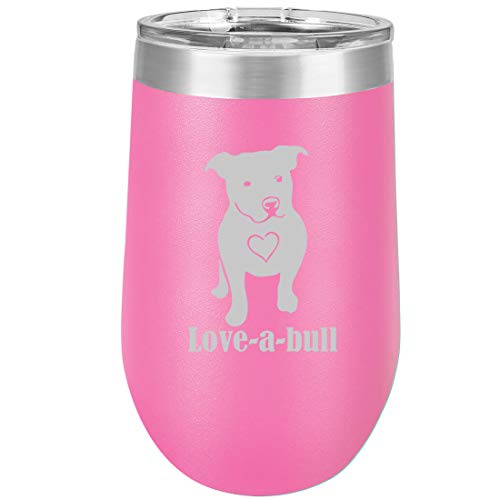 16 oz Double Wall Vacuum Insulated Stainless Steel Stemless Wine Tumbler Glass Coffee Travel Mug With Lid Love-A-Bull Pit Bull Love (Hot Pink)