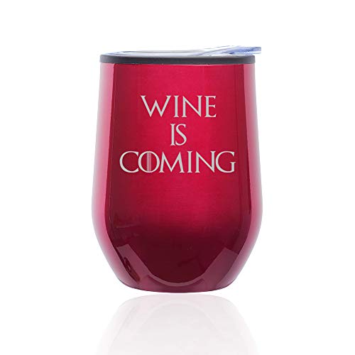 Stemless Wine Tumbler Coffee Travel Mug Glass With Lid Wine Is Coming Funny (Fuchsia)