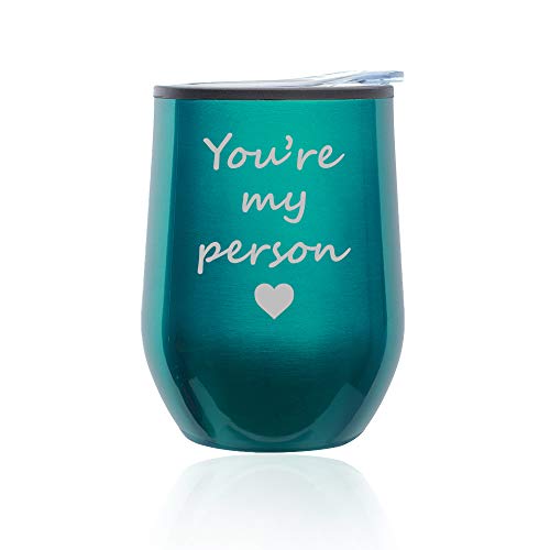 Stemless Wine Tumbler Coffee Travel Mug Glass With Lid You're My Person (Turquoise Teal)