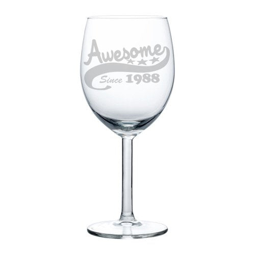 Wine Glass Goblet Funny 30th Birthday Awesome Since 1988 (10 oz)