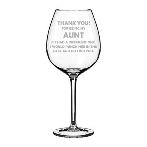 Wine Glass Goblet Aunt Thank You For Being My Funny (20 oz Jumbo)