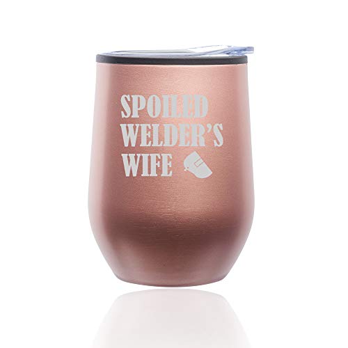 Stemless Wine Tumbler Coffee Travel Mug Glass With Lid Spoiled Welder's Wife (Rose Gold)