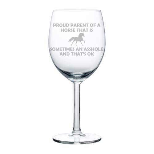 Wine Glass Goblet Funny Proud Parent Horse (10 oz)