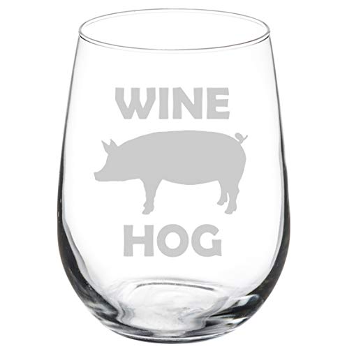 Wine Glass Goblet Funny Pig Wine Hog (17 oz Stemless)
