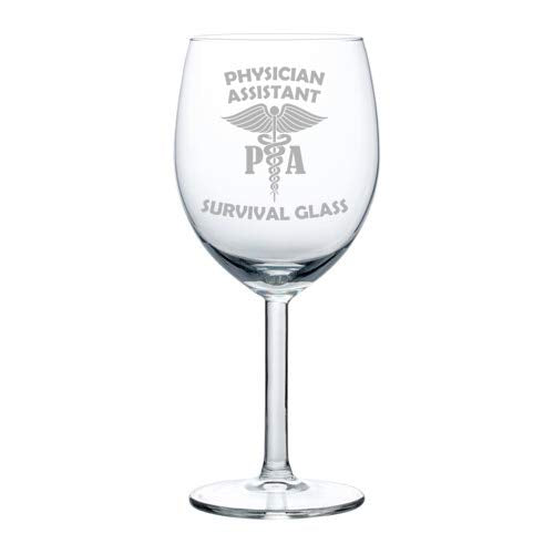 Wine Glass Goblet Physician Assistant PA Survival Glass Funny (10 oz)