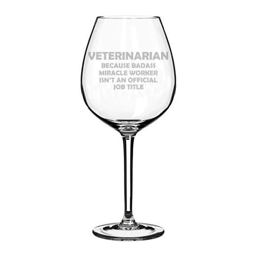 Wine Glass Goblet Funny Job Title Miracle Worker Veterinarian (20 oz Jumbo)