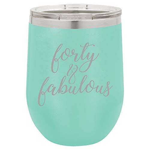 12 oz Double Wall Vacuum Insulated Stainless Steel Stemless Wine Tumbler Glass Coffee Travel Mug With Lid Forty & Fabulous 40th Birthday (Teal)