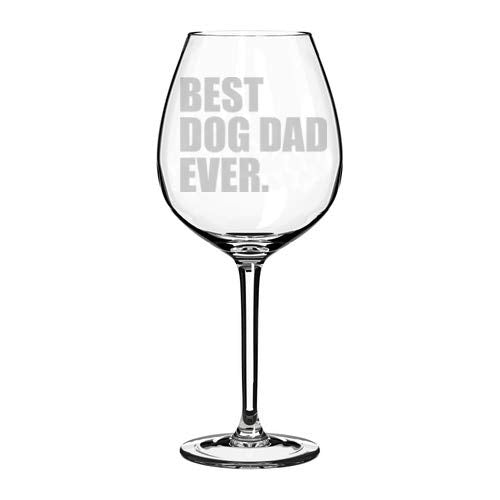 Wine Glass Goblet Best Dog Dad Ever (20 oz Jumbo)