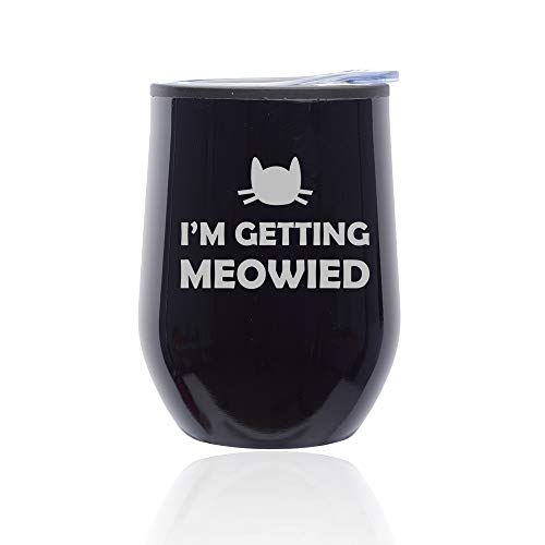 Stemless Wine Tumbler Coffee Travel Mug Glass With Lid I'm Getting Meowied Married Engagement (Midnight Black)