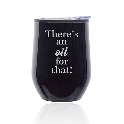 Stemless Wine Tumbler Coffee Travel Mug Glass With Lid There's An Oil For That Essential Oils (Midnight Black)