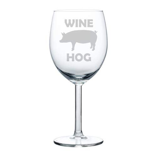 Wine Glass Goblet Funny Pig Wine Hog (10 oz)