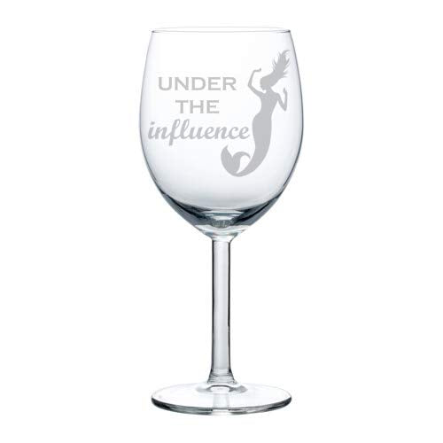 Wine Glass Goblet Funny Mermaid Under The Influence (10 oz)