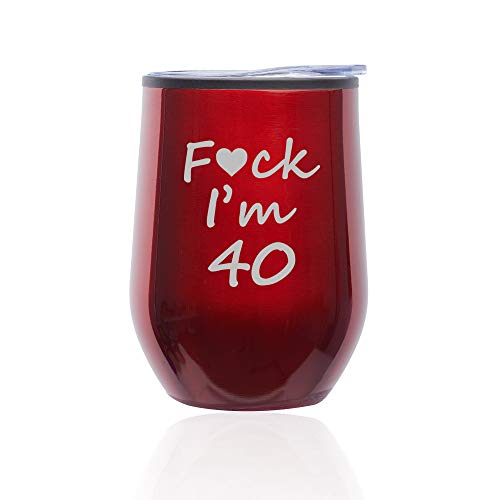 Stemless Wine Tumbler Coffee Travel Mug Glass With Lid Fck I'm 40 Funny 40th Birthday (Red)