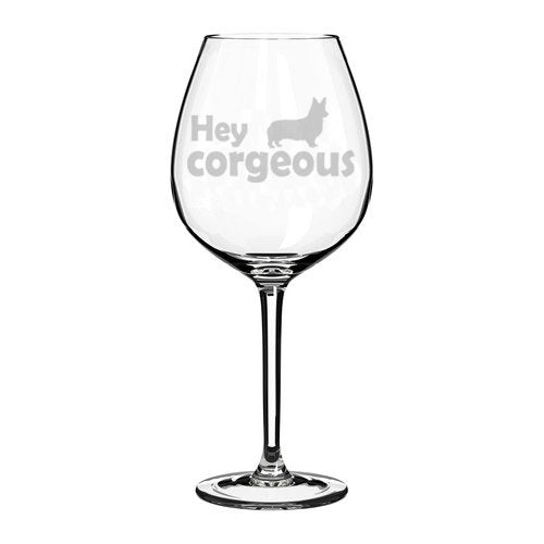 Wine Glass Goblet Funny Corgi Hey Corgeous (20 oz Jumbo)