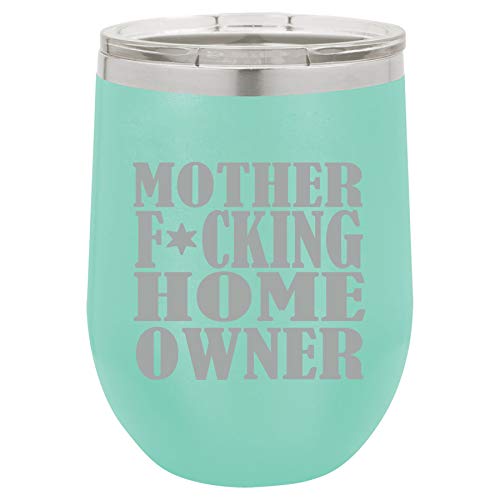 12 oz Double Wall Vacuum Insulated Stainless Steel Stemless Wine Tumbler Glass Coffee Travel Mug With Lid Mother F ing Home Owner House Warming (Teal)