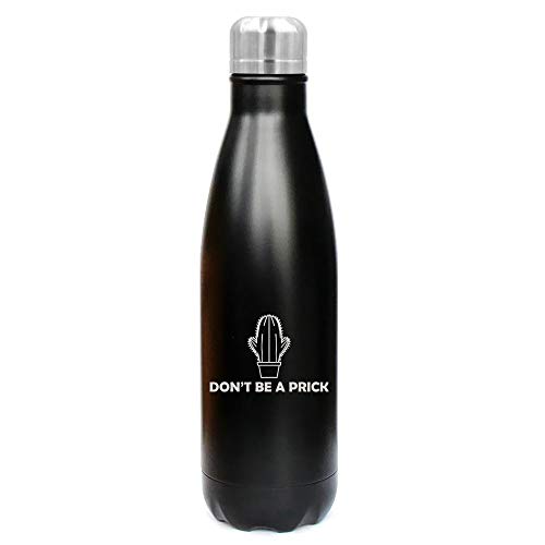 MIP Brand 17 oz. Double Wall Vacuum Insulated Stainless Steel Water Bottle Travel Mug Cup Don't Be A Prick Funny Cactus (Black)