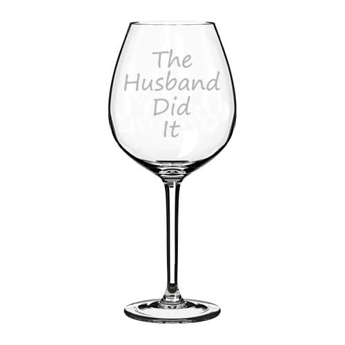 Wine Glass Goblet The Husband Did It (20 oz Jumbo)