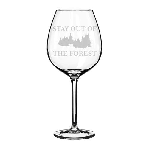 Wine Glass Goblet Stay Out Of The Forest (20 oz Jumbo)