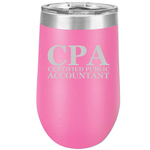16 oz Double Wall Vacuum Insulated Stainless Steel Stemless Wine Tumbler Glass Coffee Travel Mug With Lid CPA Certified Public Accountant (Hot Pink)