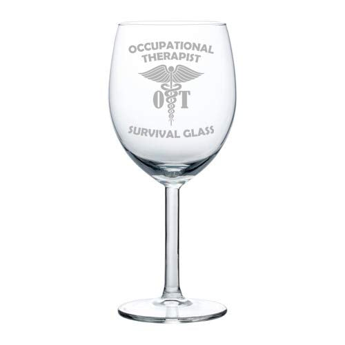 Wine Glass Goblet Occupational Therapist OT Survival Glass Funny (10 oz)