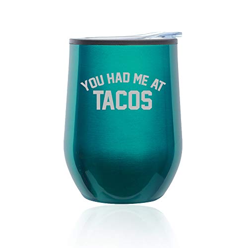 Stemless Wine Tumbler Coffee Travel Mug Glass With Lid You Had Me At TACOS (Turquoise Teal)