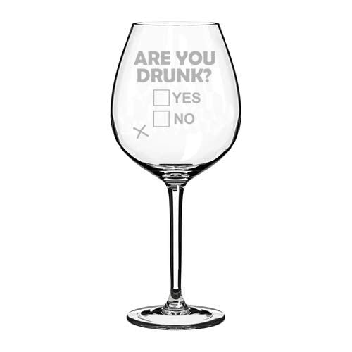 Wine Glass Goblet Are You Drunk Funny (20 oz Jumbo)