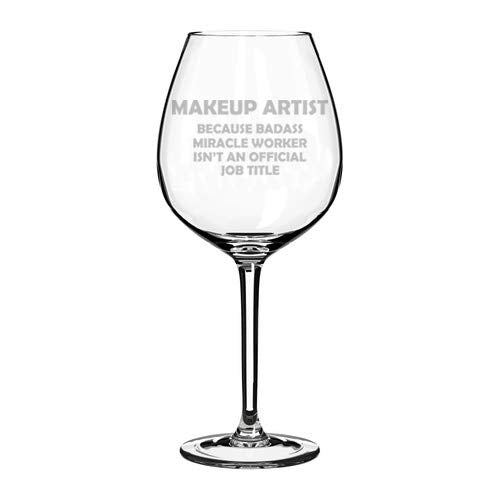 Wine Glass Goblet Funny Job Title Miracle Worker Makeup Artist (20 oz Jumbo)