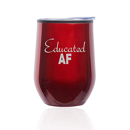 Stemless Wine Tumbler Coffee Travel Mug Glass With Lid Educated AF Funny Student Graduate Graduation (Red)