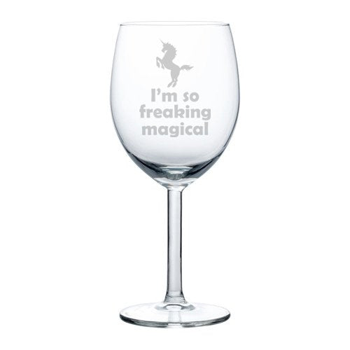 Wine Glass Goblet I'm So Freaking Magical Unicorn (10 oz)