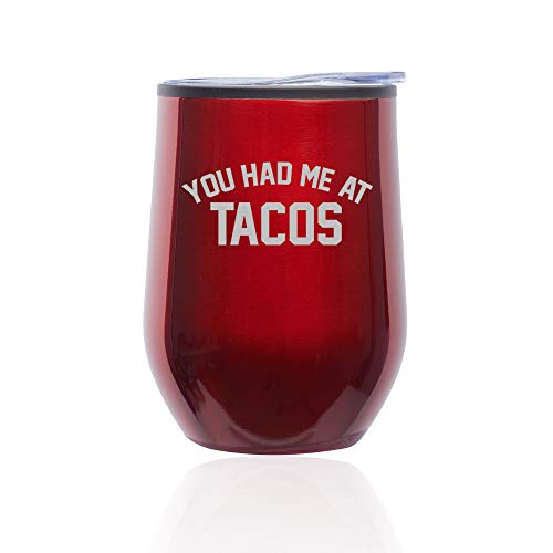 Stemless Wine Tumbler Coffee Travel Mug Glass With Lid You Had Me At TACOS (Red)