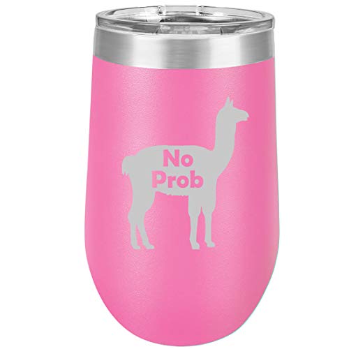 16 oz Double Wall Vacuum Insulated Stainless Steel Stemless Wine Tumbler Glass Coffee Travel Mug With Lid No Prob Llama Funny (Hot Pink)