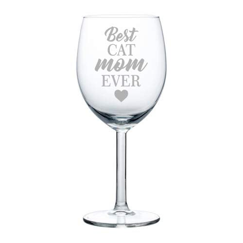 Wine Glass Goblet Best Cat Mom Ever Mother (10 oz)